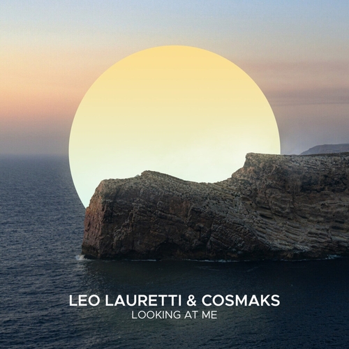 Leo Lauretti & Cosmaks - Looking At Me [SEK122]